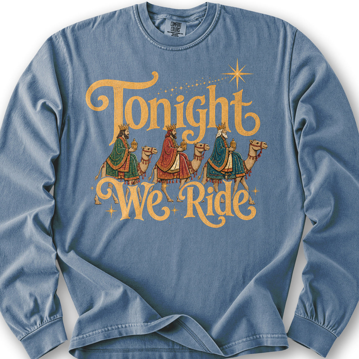 Tonight We Ride Long Sleeve Shirt