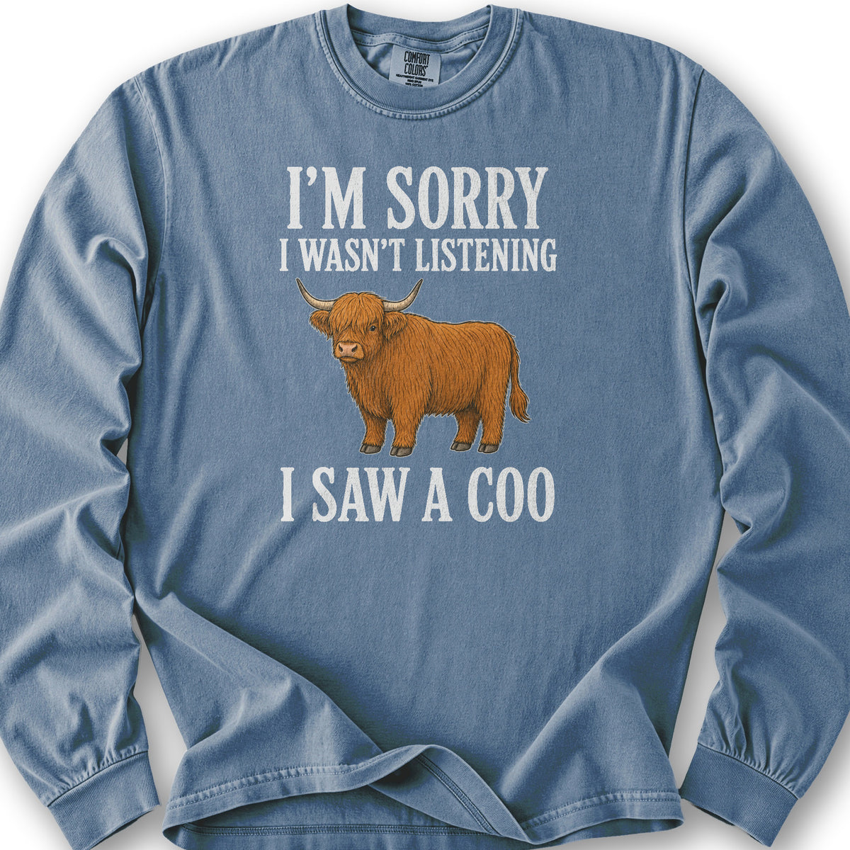 I Saw A Coo Long Sleeve Shirt - Blue Jean