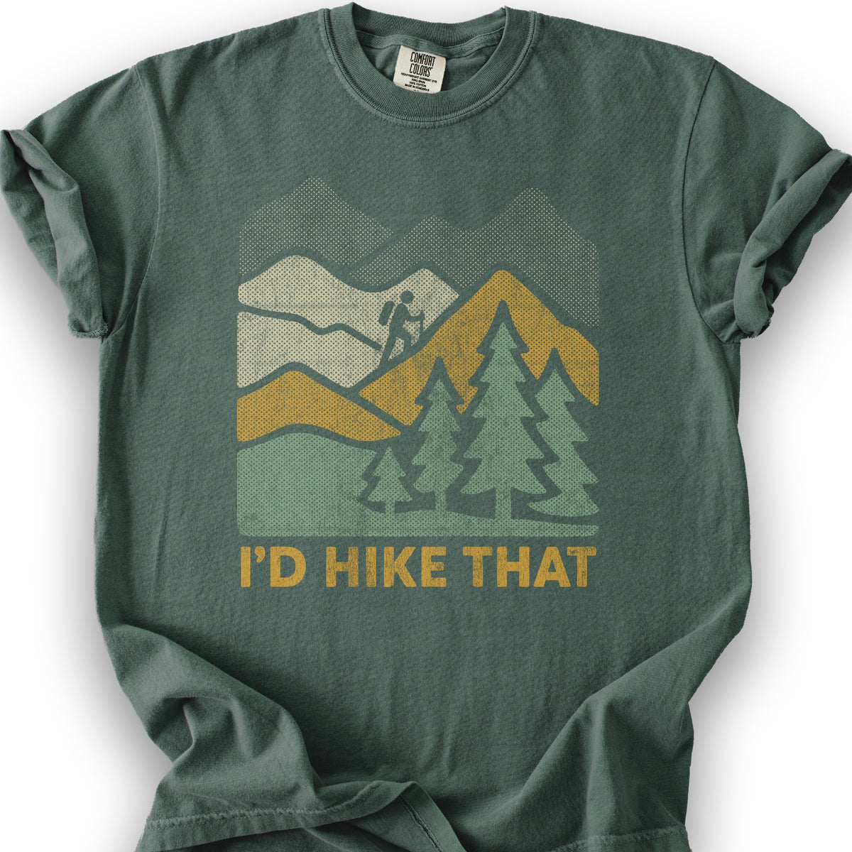 I'd Hike That T-Shirt - Blue Spruce