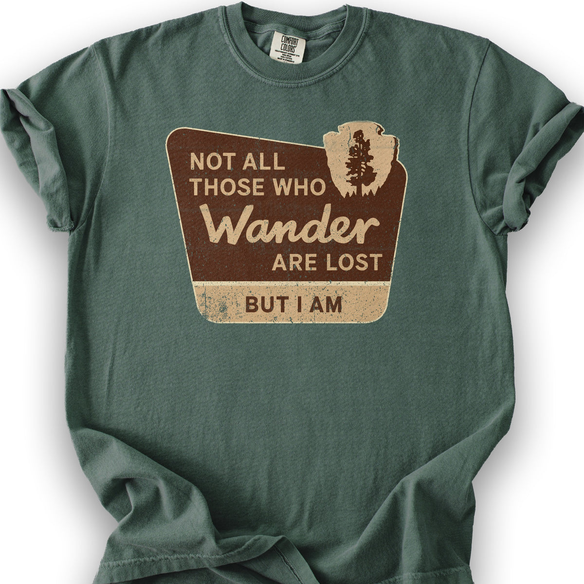 Not All Who Wander T-Shirt - Blue Spruce