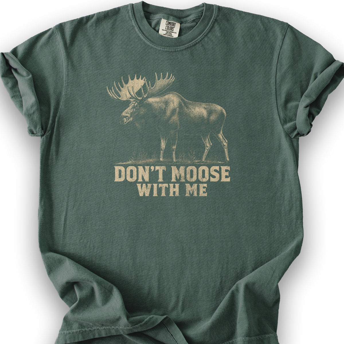 Don't Moose With Me V2 T-Shirt - Blue Spruce