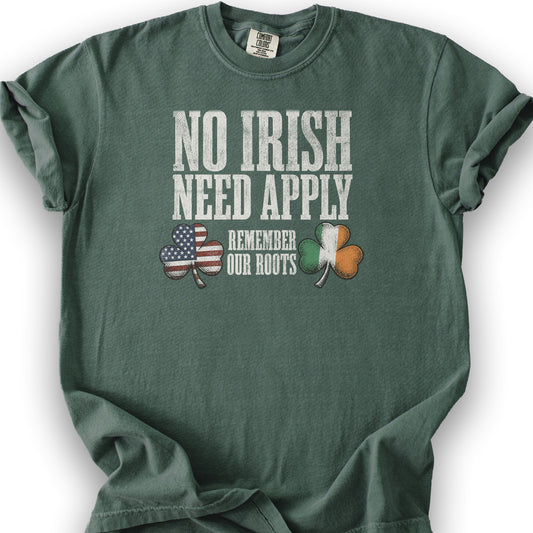 No Irish Need Apply T-Shirt - Blue Spruce