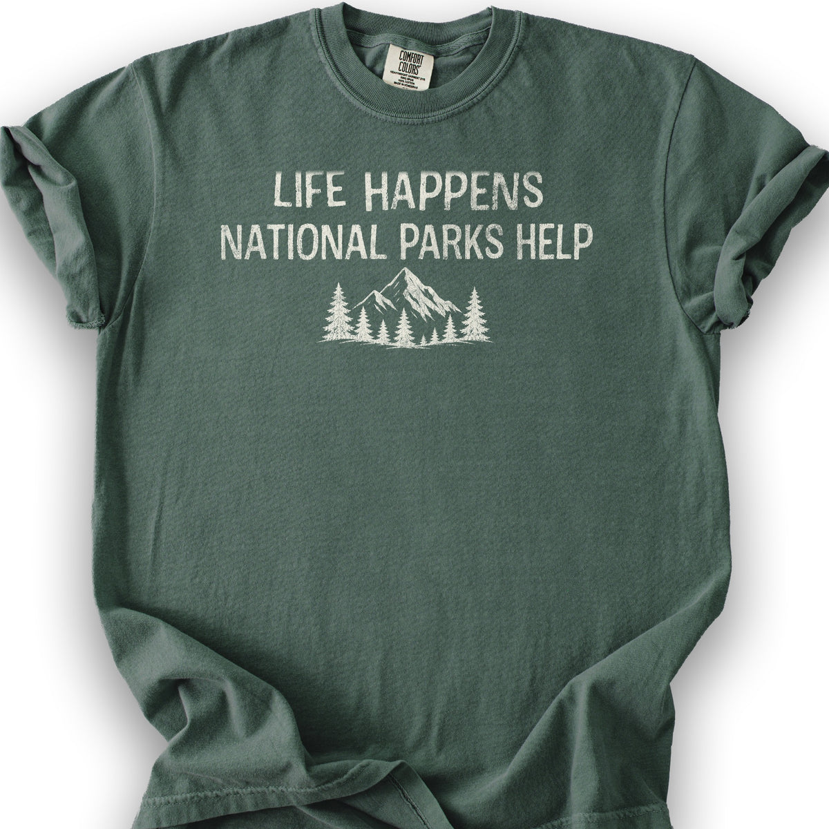 Life Happens Parks Help T-Shirt - Blue Spruce