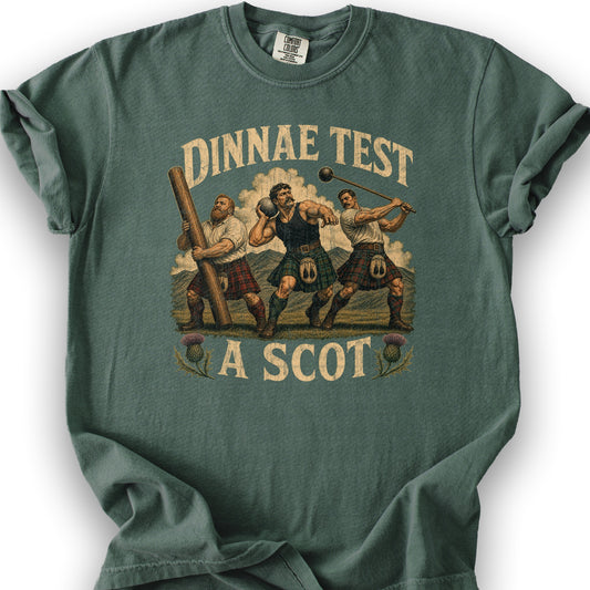 Dinnae Test A Scot T-Shirt - Blue Spruce