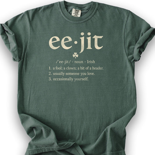 Eejit Definition T-Shirt - Blue Spruce