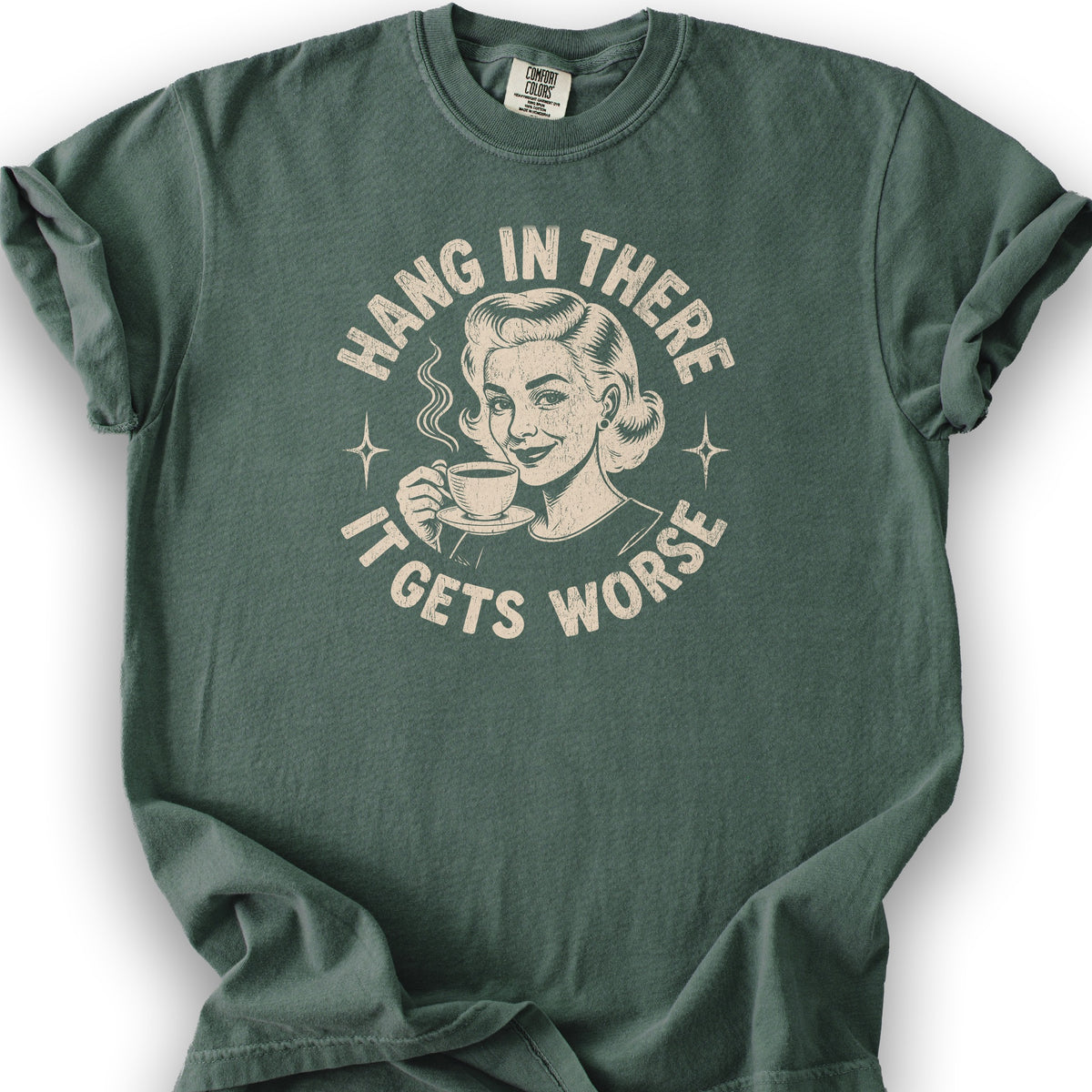 It Gets Worse T-Shirt - Blue Spruce