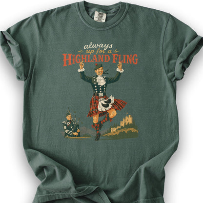 Always Up For A Highland Fling T-Shirt
