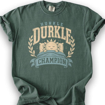 Hurkle Durkle Champion T-Shirt