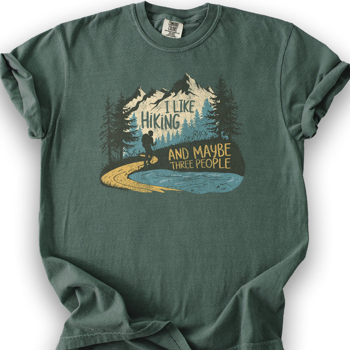I Like Hiking and Maybe 3 People T-Shirt - Blue Spruce