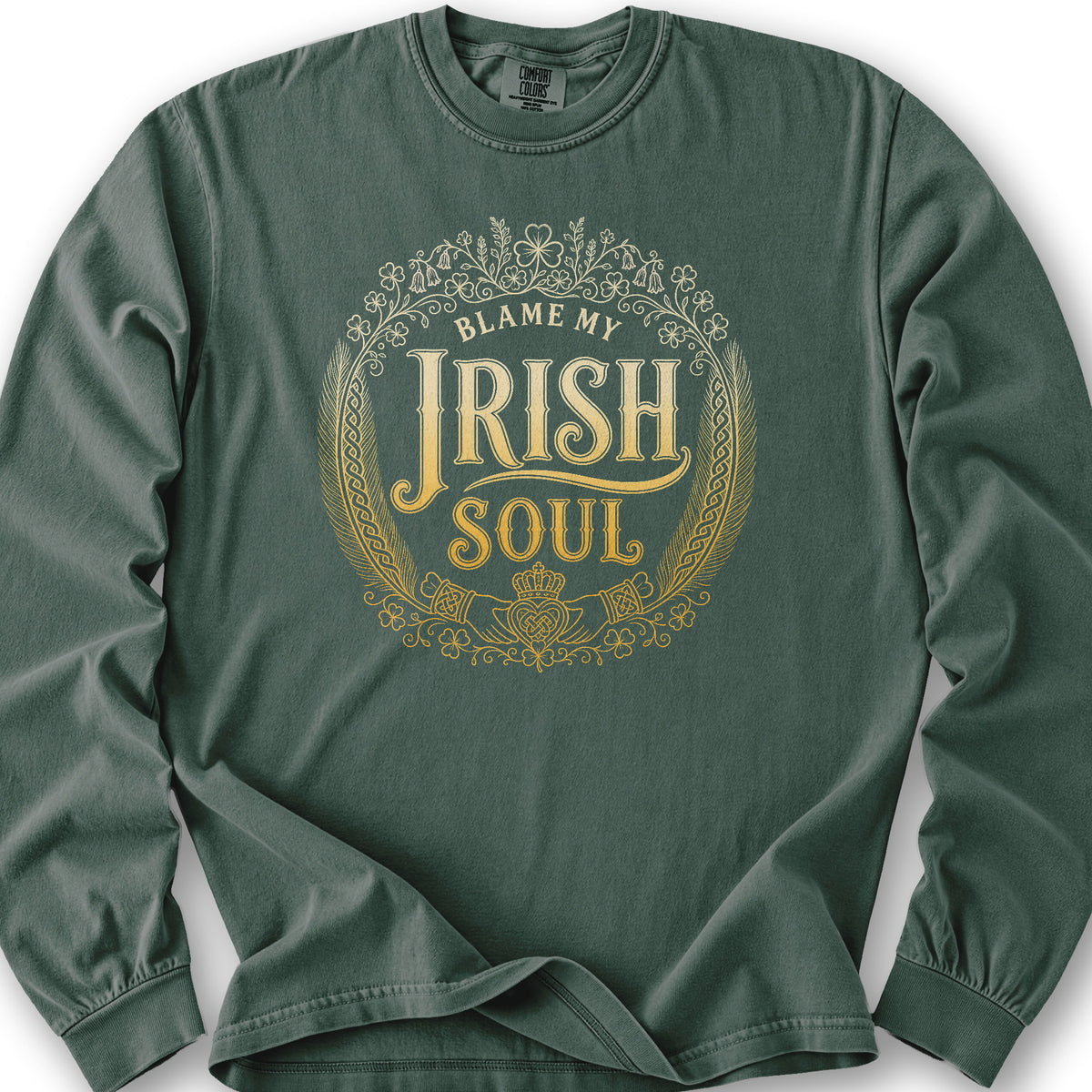 My Irish Soul Long Sleeve Shirt - Blue Spruce