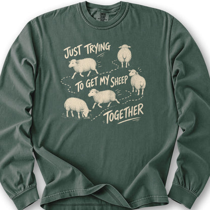 Getting My Sheep Together Long Sleeve Shirt