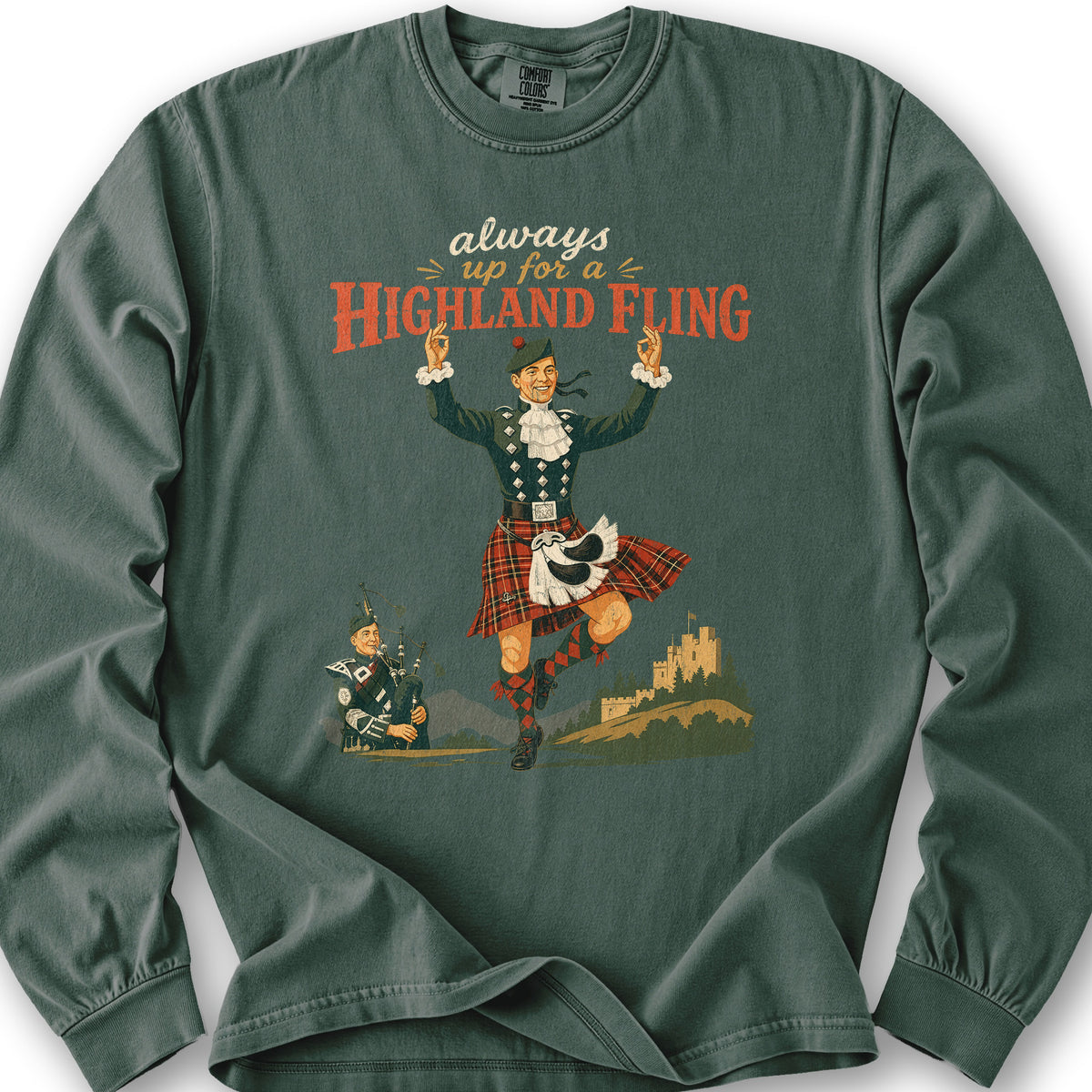 Always Up For A Highland Fling Long Sleeve Shirt - Blue Spruce