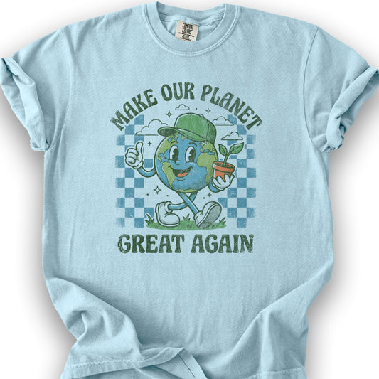 Make Our Planet Great Again T-Shirt - Chambray