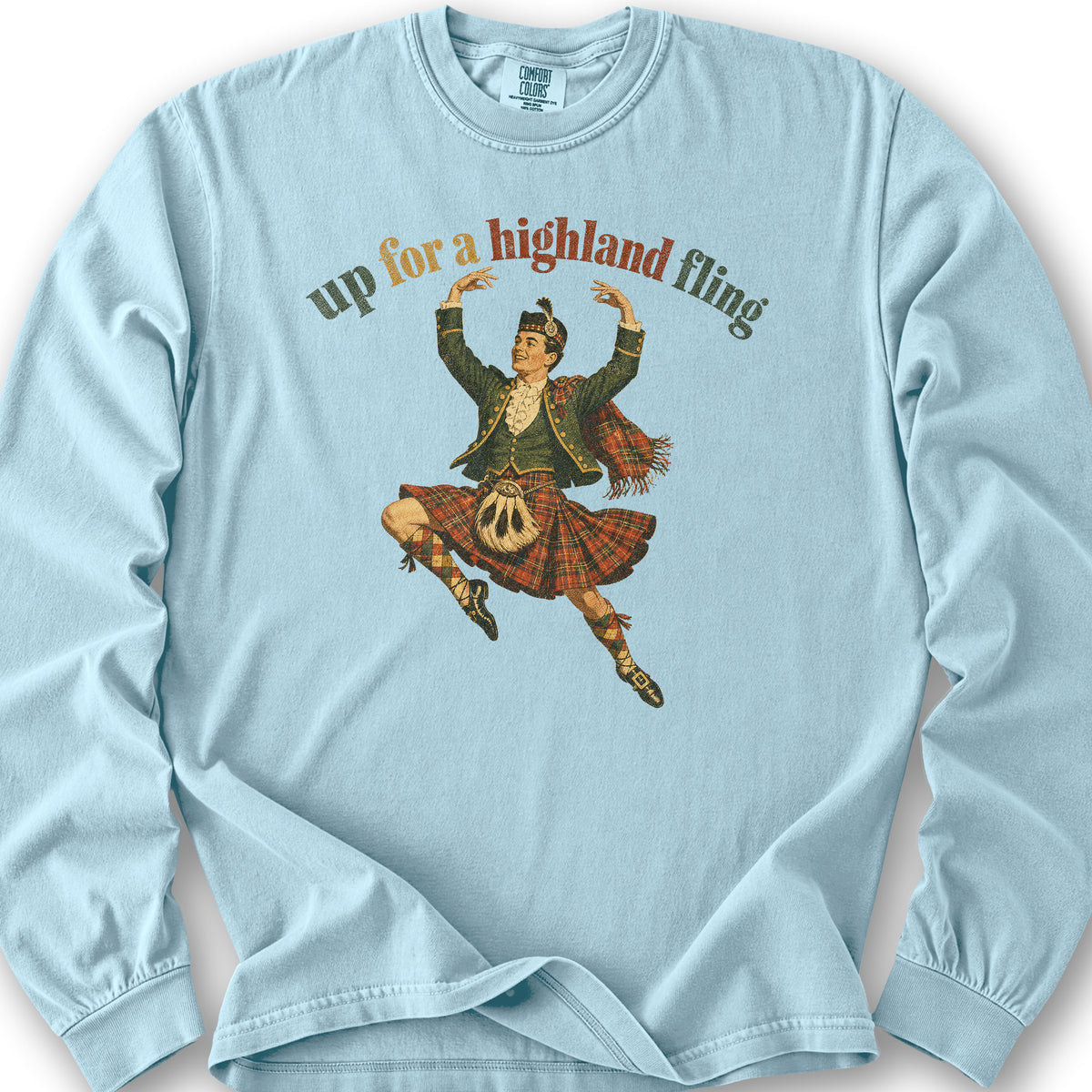 Up For A Highland Fling Long Sleeve Shirt