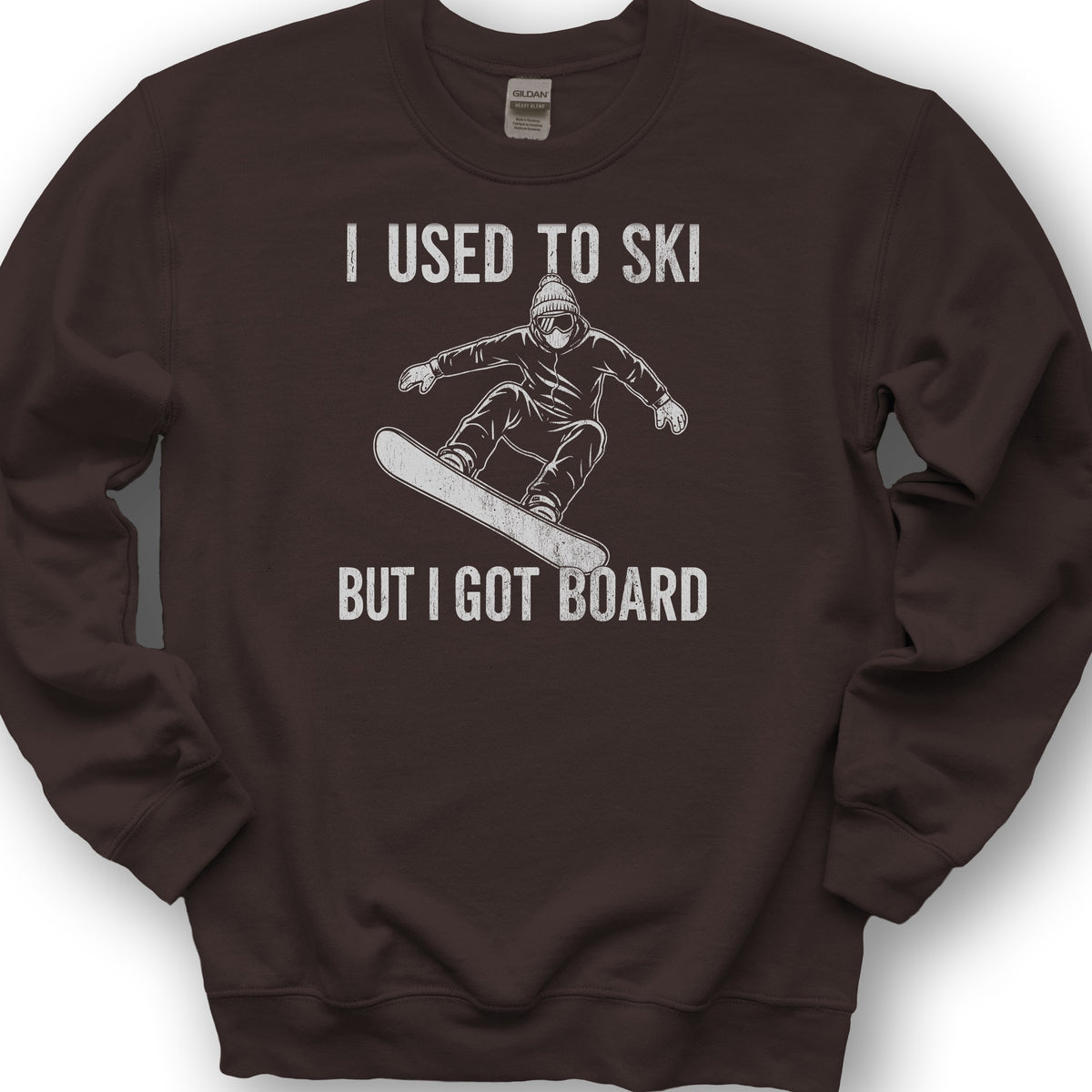 I Got Board Sweatshirt - Dark Chocolate
