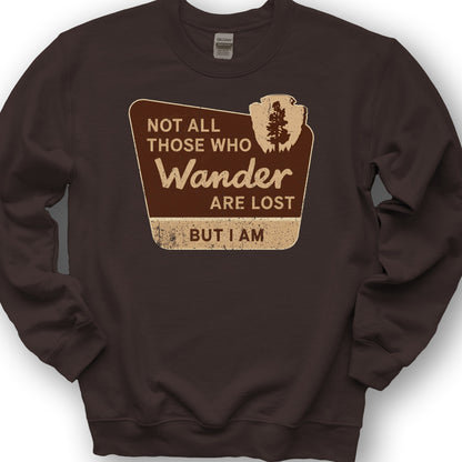 Not All Who Wander Sweatshirt - Dark Chocolate