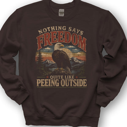 Nothing Says Freedom Sweatshirt - Dark Chocolate
