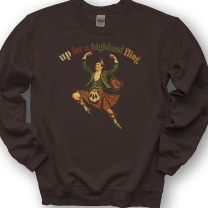Up For A Highland Fling Sweatshirt