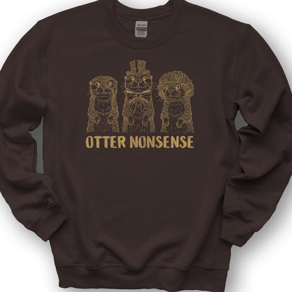 Otter Nonsense Sweatshirt - Dark Chocolate