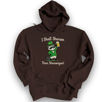 I Shall Shenan Irish Hoodie - Dark Chocolate