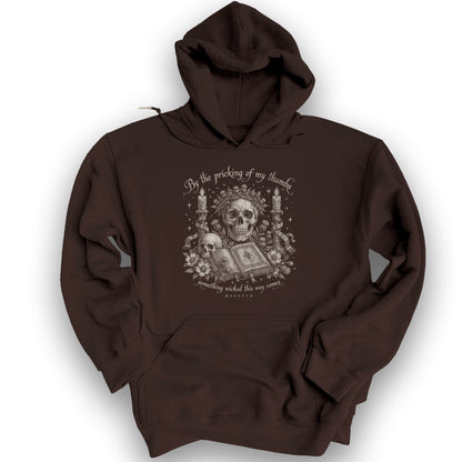 Macbeth Pricking Of My Thumbs Hoodie - Dark Chocolate