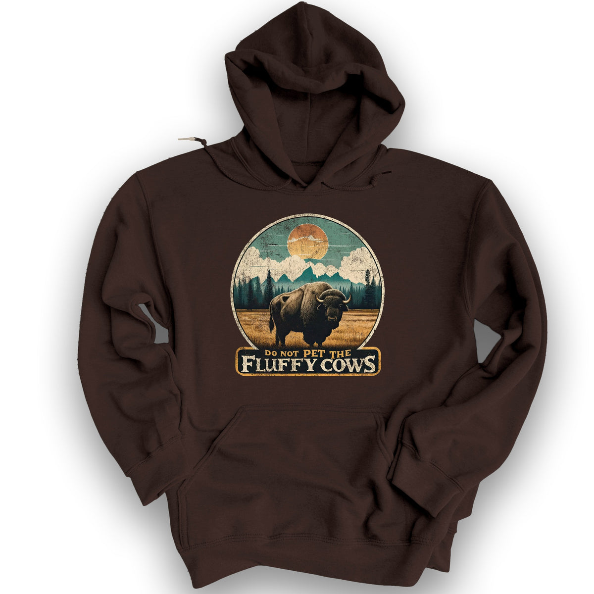 "Do Not Pet the Fluffy Cows" Buffalo Hoodie - Dark Chocolate