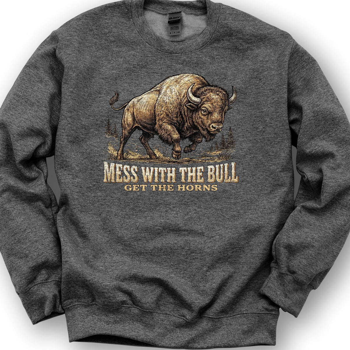 Mess With the Bull Sweatshirt - Dark Heather