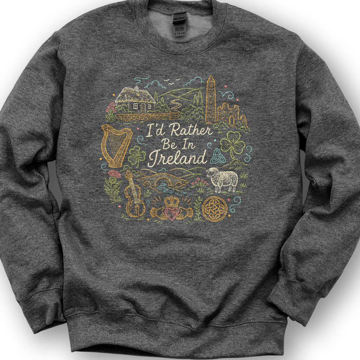 I'd Rather Be In Ireland Sweatshirt - Dark Heather