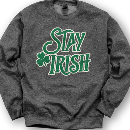Stay Irish Sweatshirt - Dark Heather