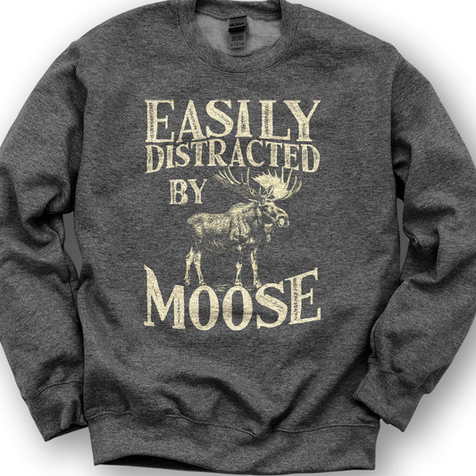 "Easily Distracted by Moose" Sweatshirt - Dark Heather