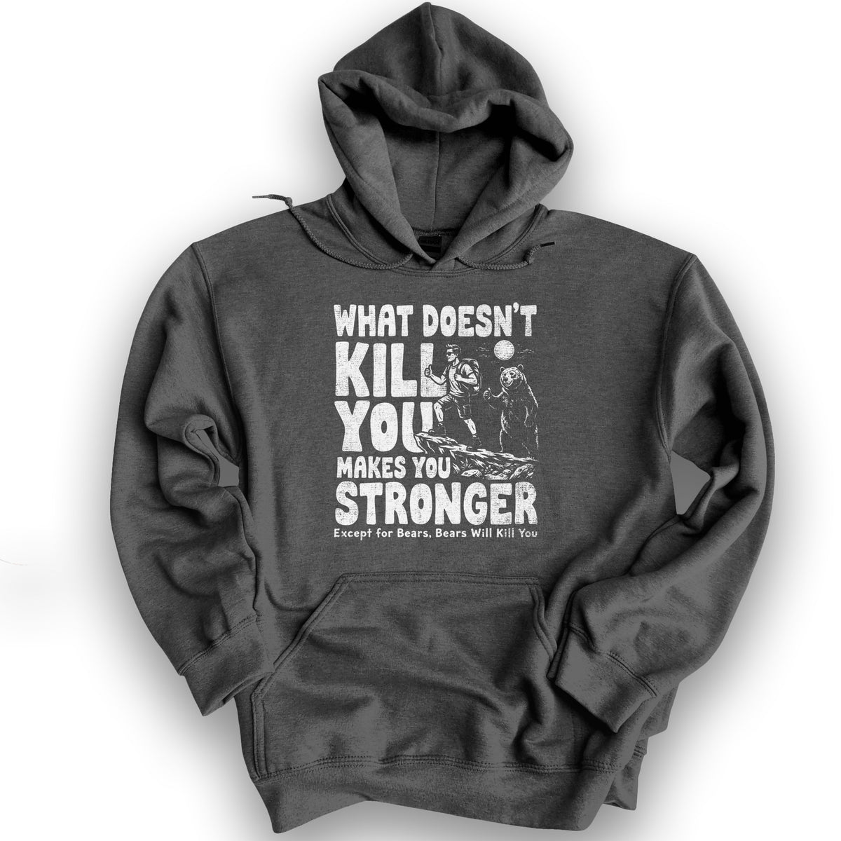 Bears Will Kill You Hoodie - Dark Heather