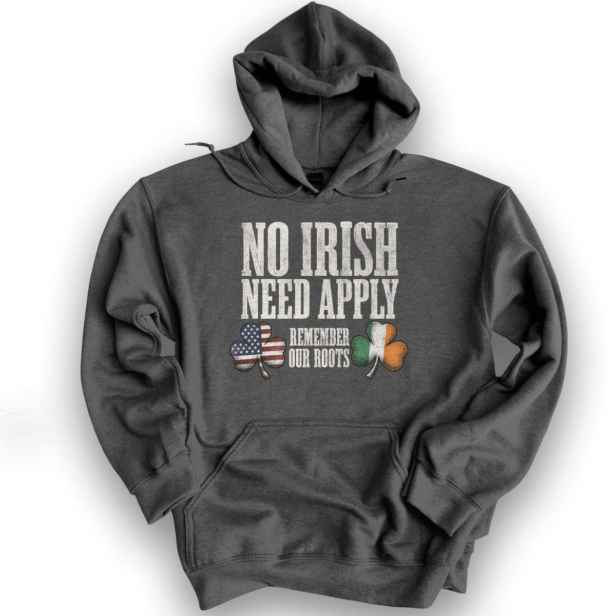No Irish Need Apply Hoodie - Dark Heather