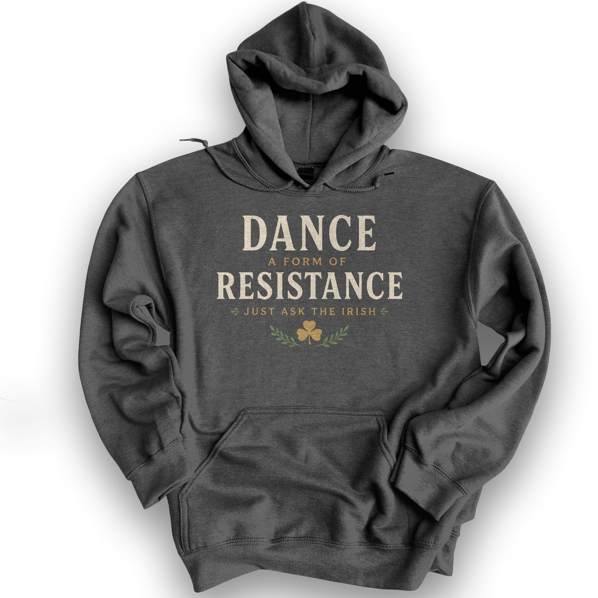 Dance Resistance Irish Hoodie - Dark Heather