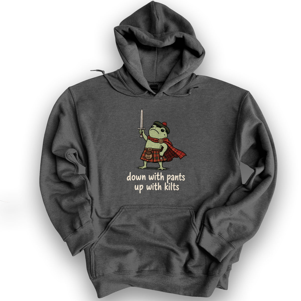 Down With Pants Up With Kilts Hoodie - Dark Heather