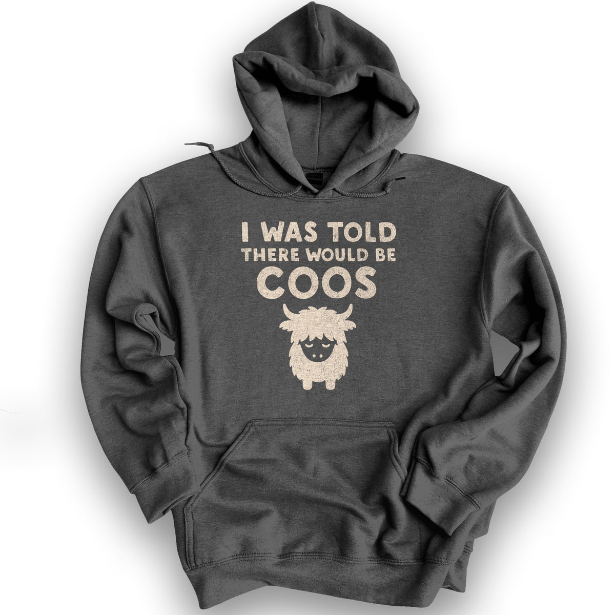 I Was Told Coos Hoodie - Dark Heather