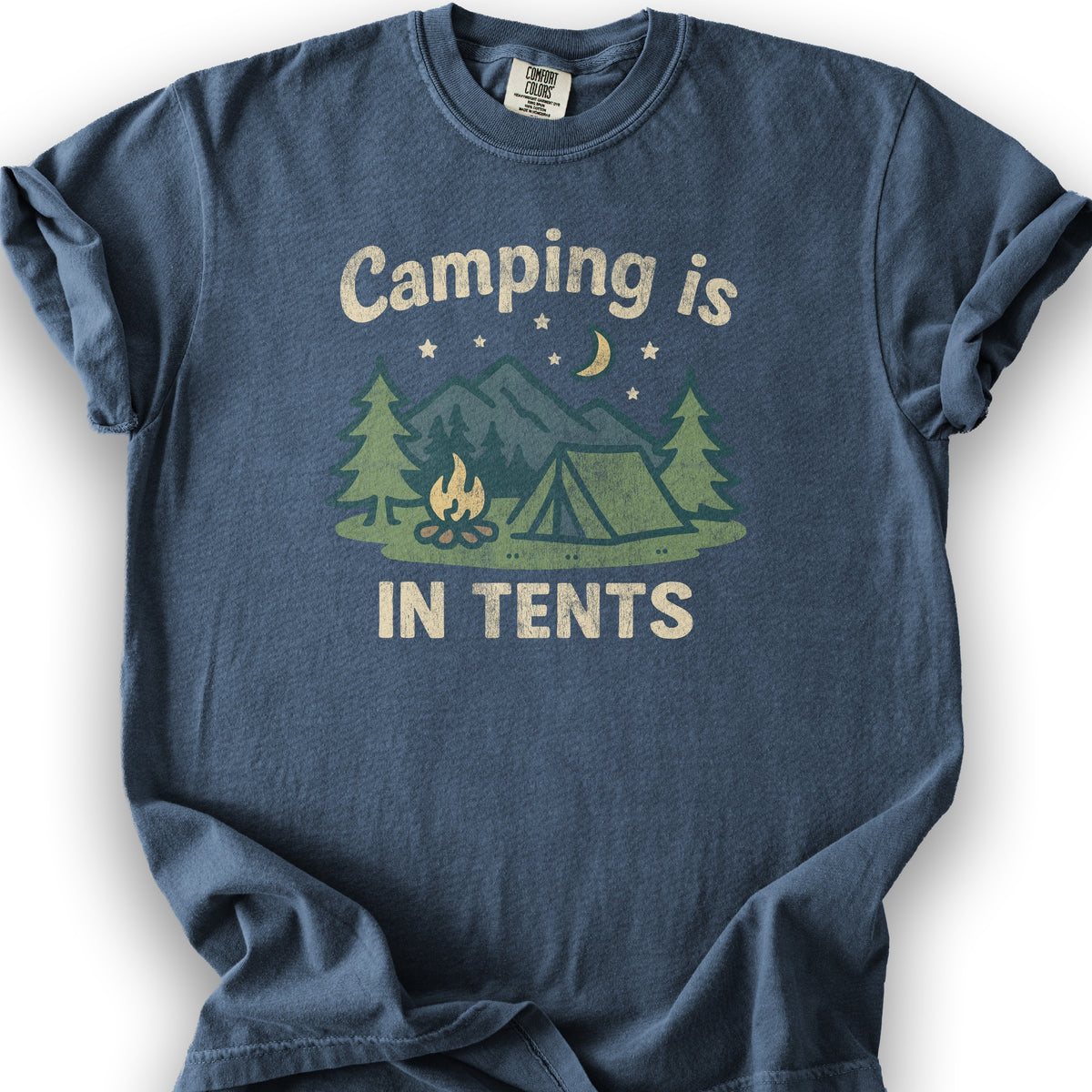Funny "Camping Is in Tents" T-Shirt - Denim