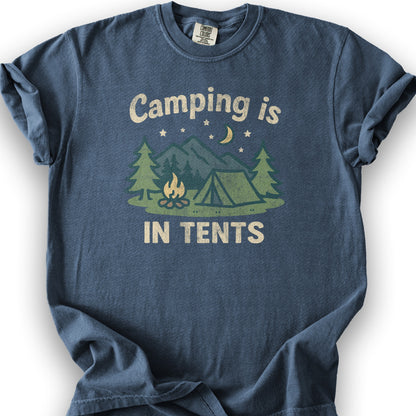 Funny "Camping Is in Tents" T-Shirt - Denim
