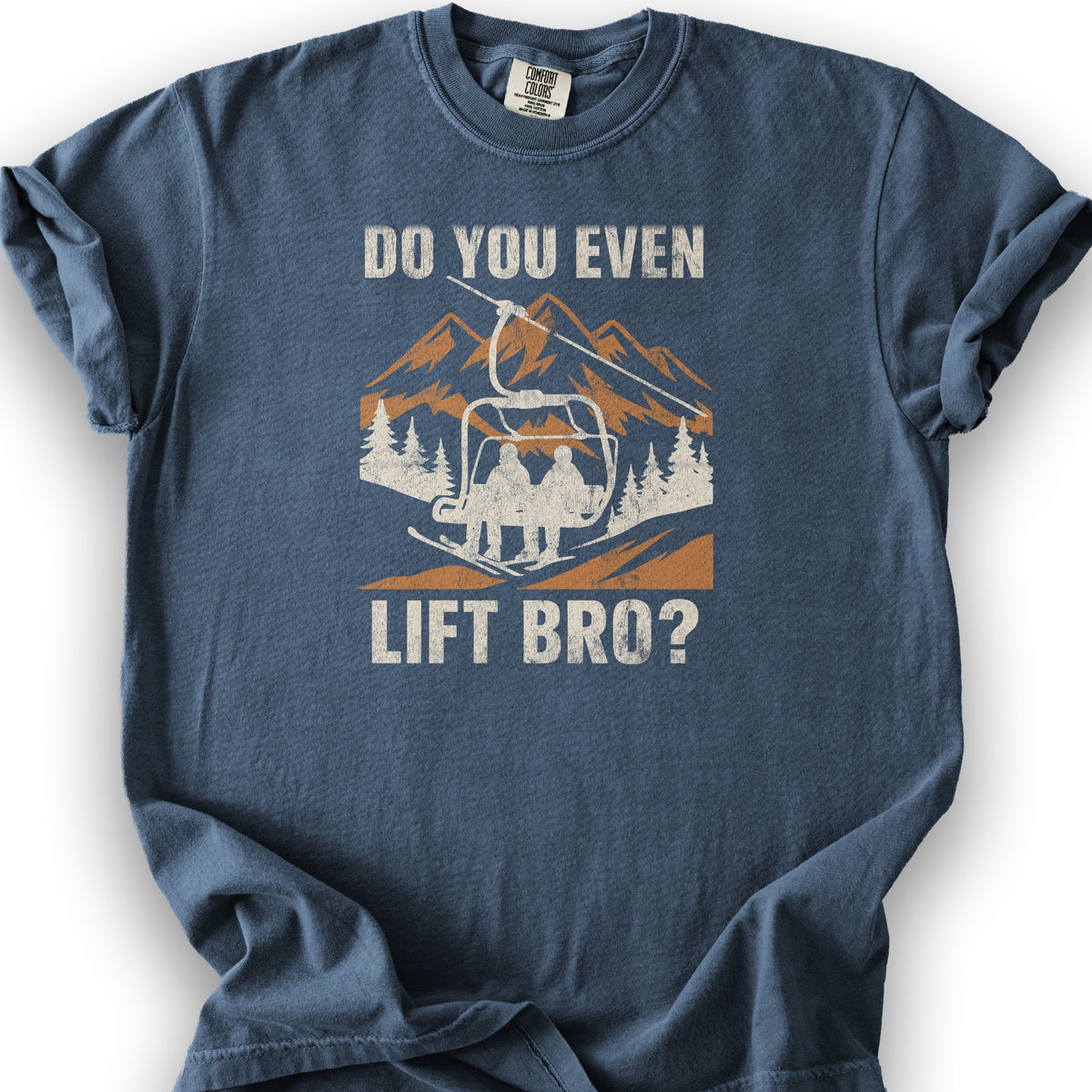 Funny "Do You Even Lift Bro" Ski Lift T-Shirt - Denim