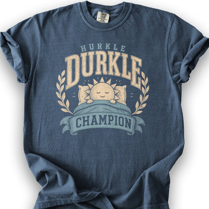 Hurkle Durkle Champion T-Shirt