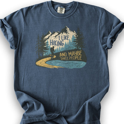 I Like Hiking and Maybe 3 People T-Shirt - Denim