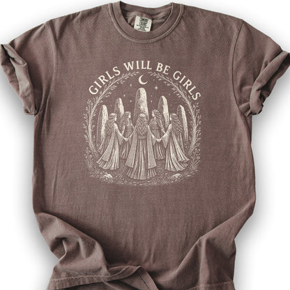 Girls Will Be Girls T-Shirt - Espresso