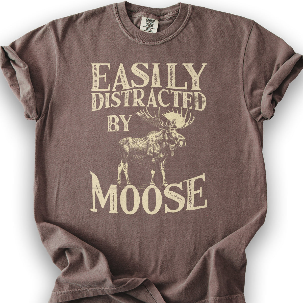 "Easily Distracted by Moose" T-Shirt - Espresso