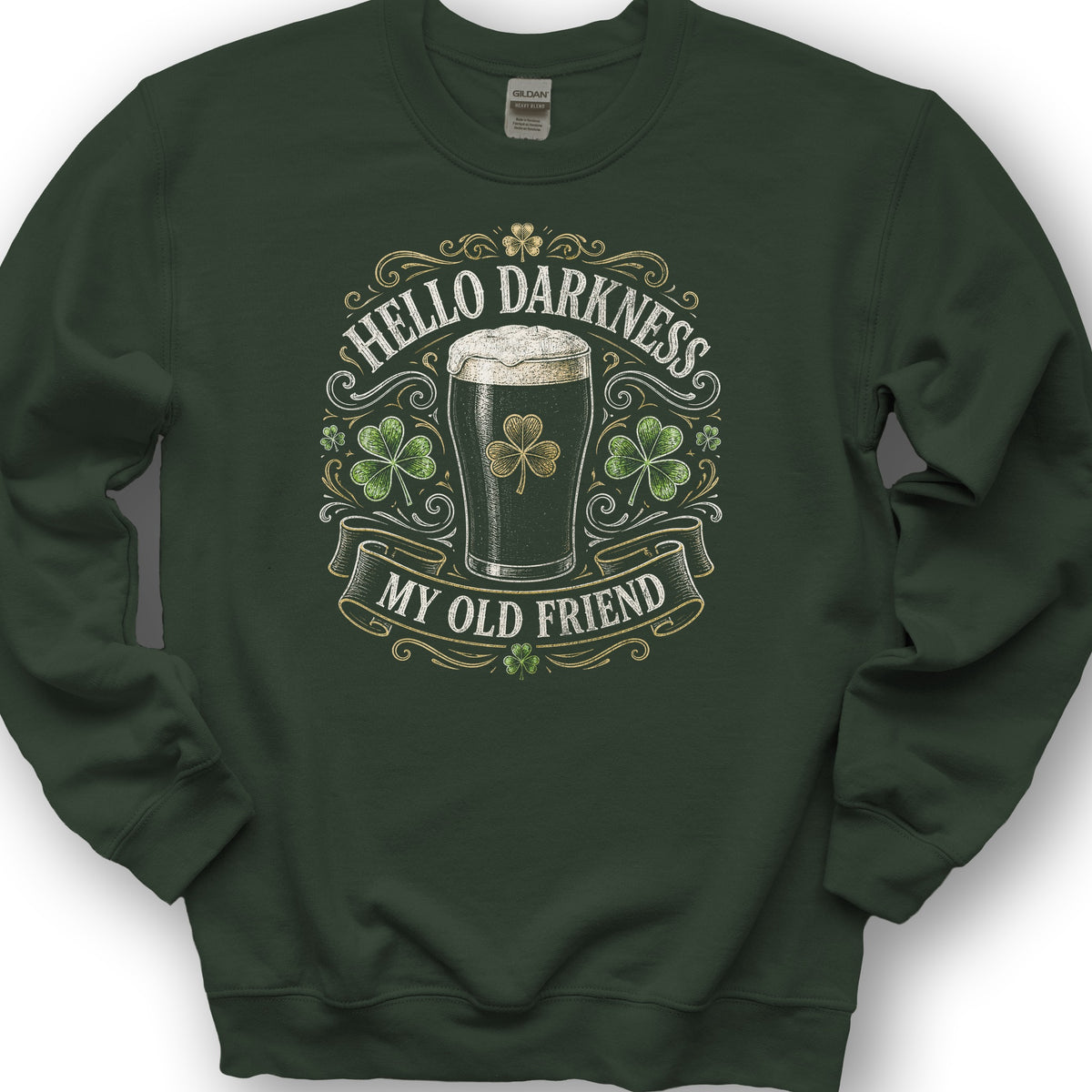 Darkness My Old Friend Irish Sweatshirt - Forest Green