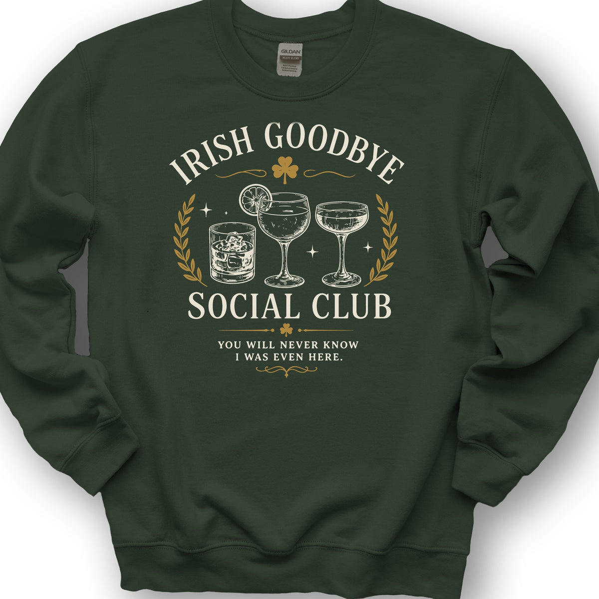 Irish Goodbye Club Sweatshirt - Forest Green