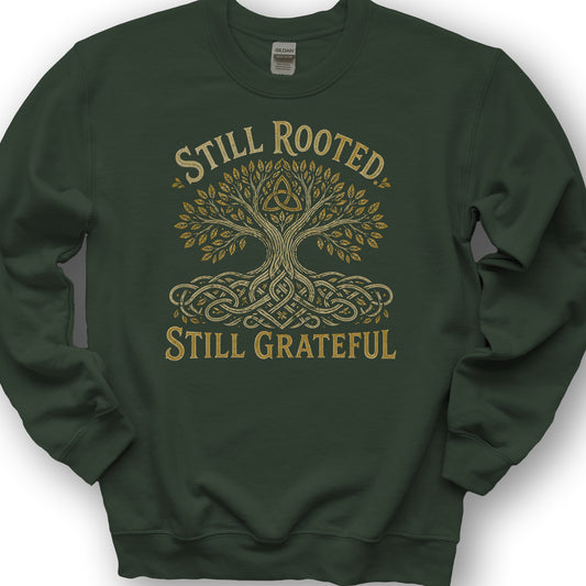 Still Rooted Sweatshirt - Forest Green