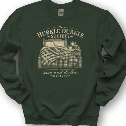 Hurkle Durkle Society Sweatshirt
