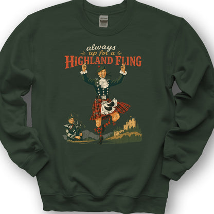Always Up For A Highland Fling Sweatshirt