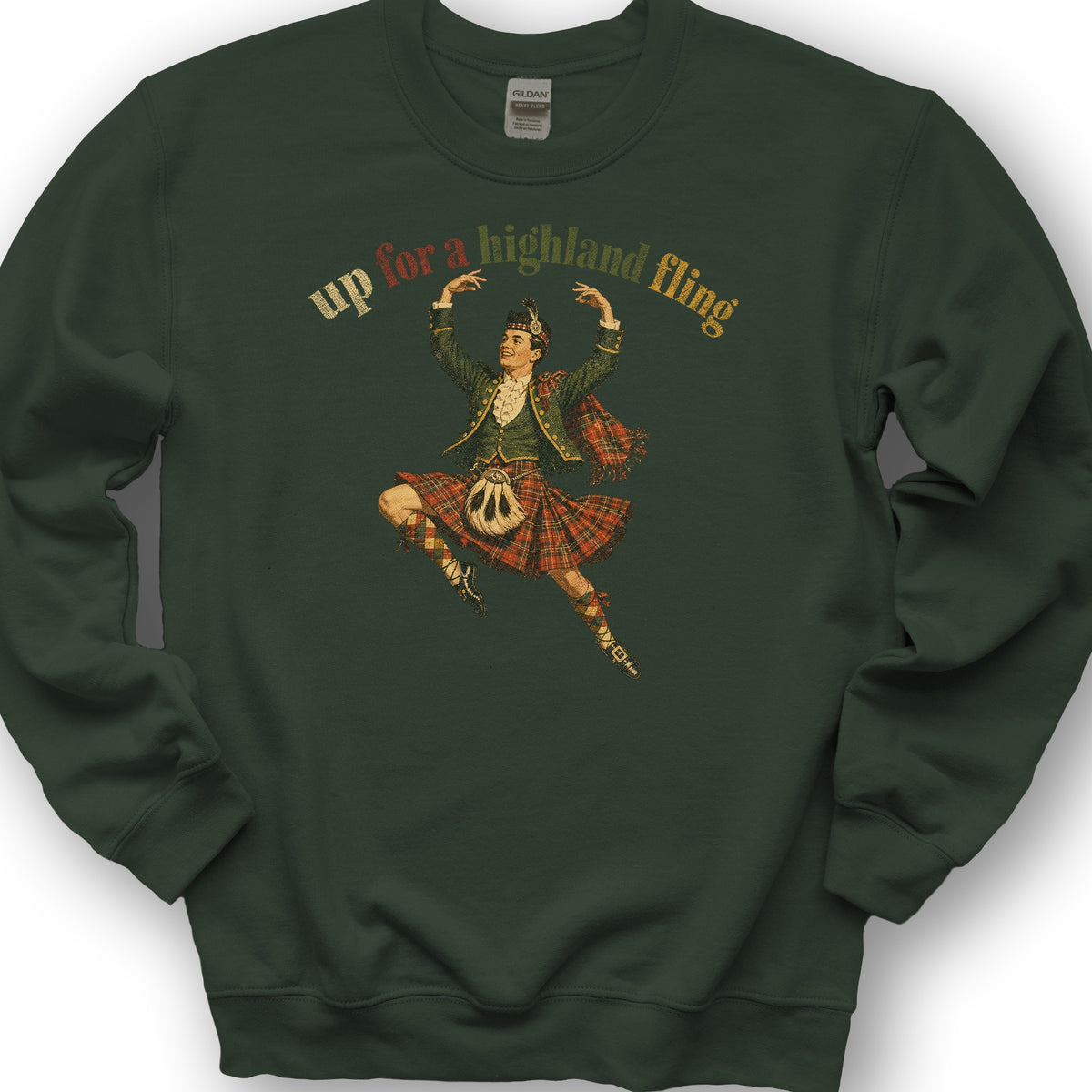 Up For A Highland Fling Sweatshirt