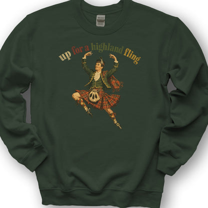 Up For A Highland Fling Sweatshirt