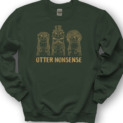 Otter Nonsense Sweatshirt - Forest Green